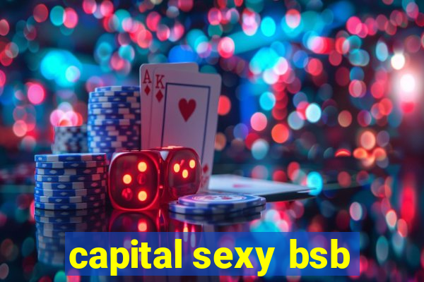 capital sexy bsb